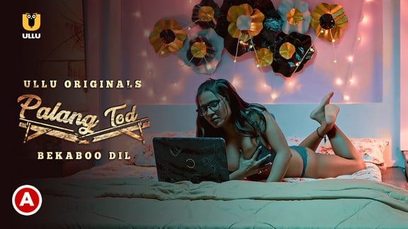 Palang Tod Bekaboo Dil S01 Hot Hindi Web Series ullu
