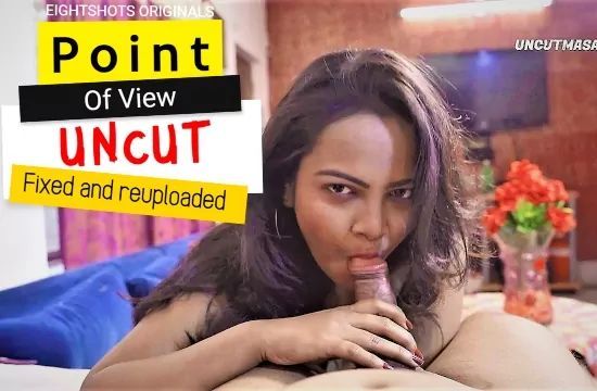 Point of View Uncut Hindi Short Film EightShots