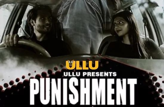 Punishment Hindi Hot Web Series ULLU