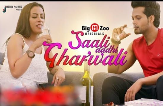 Saali Aadhi Gharwali Hindi Hot Web Series BigMovieZoo
