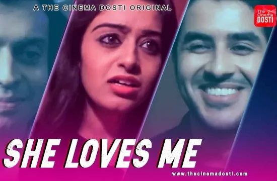 She Loves Me Hindi Hot Short Film CinemaDosti