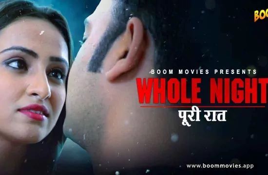 Whole Night Hindi Short Film BoomMovies