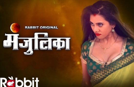 Manjulika Hot Hindi Web Series RabbitMovies