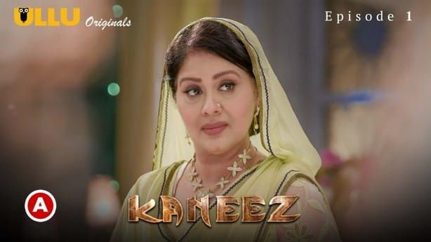 Kaneez P01 Episode 1 ULLU Hot Web Series