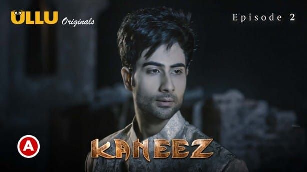 Kaneez P01 Episode 2 ULLU Hot Web Series