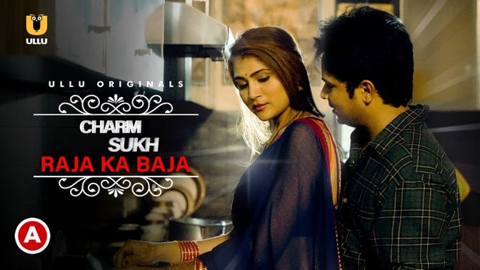 Charmsukh Raja Ka Baja Hot Hindi Web Series ULLU
