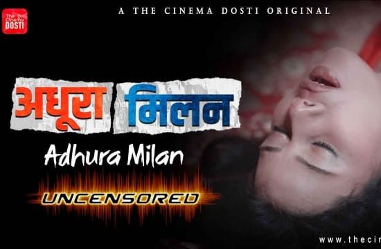 Adhura Milan Uncensored Hindi Hot Short Film CinemaDosti