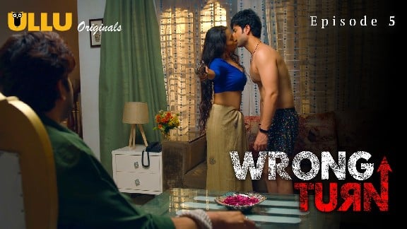 Wrong Turn P02 Hot Hindi Web Series UllU