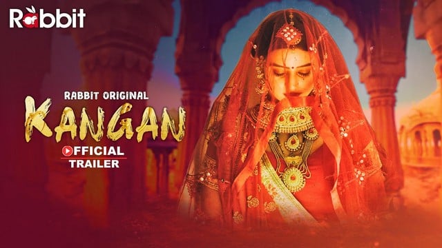 Kangan S01 Hot Hindi Web Series RabbitMovies
