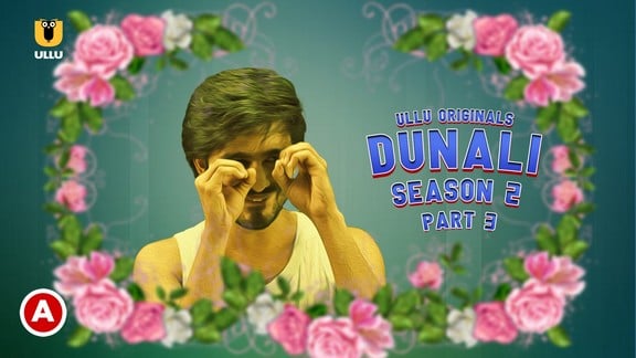 Dunali S02 P03 Hot Hindi Web Series UllU