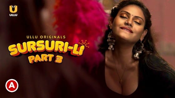 Sursuri-Li (Part 3) Hot Hindi Web Series ULLU