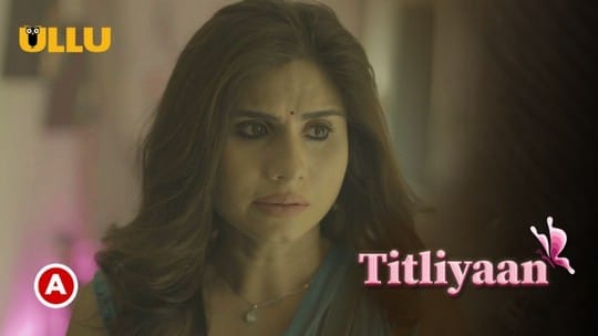 Titliyaan Part 1 Hot Hindi Web Series ULLU