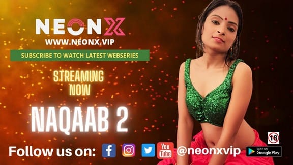 Naqaab 2 Hindi Hot NeonX Short Film