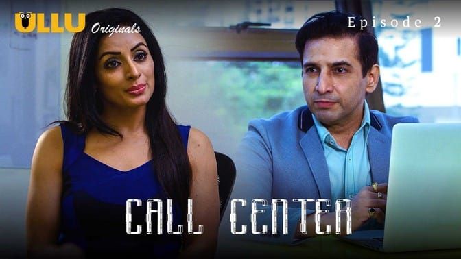 Call Center Part 1 E02 ULLU Hot Web Series