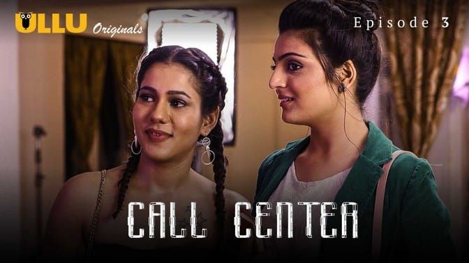 Call Center Part 1 E03 ULLU Hot Web Series
