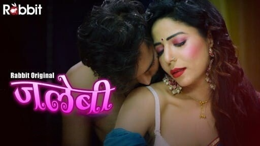 Jalebi 2 S01 E04 Hot Hindi Web Series RabbitMovies