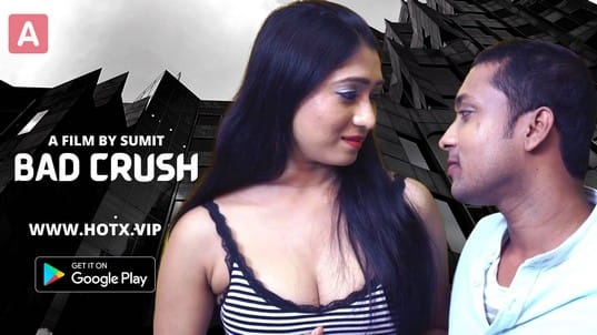 Bad Crush Hot Hindi Short Film HotX