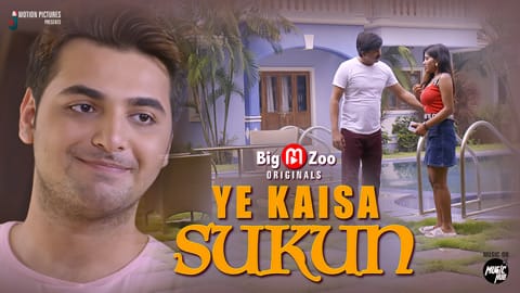 Yeh Kaisa Sukun S01 E01 Hot Web Series BigMovieZoo