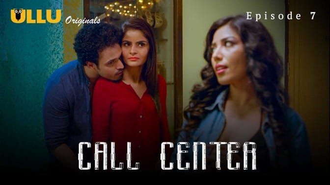 Call Center Part 1 E07 ULLU Hot Web Series