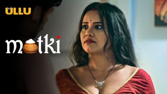 Matki P01 Hot Hindi Web Series ULLU