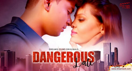 Dangerous Date E02 Hot Web Series DreamsFilms