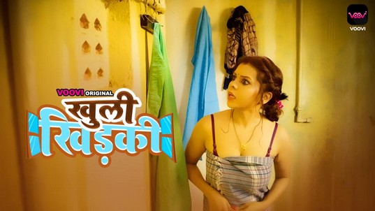 Khuli Khidki E01 Hot Hindi Web Series Voovi