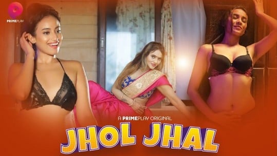 Jhol Jhal E01 Hot Hindi Web Series PrimePlay