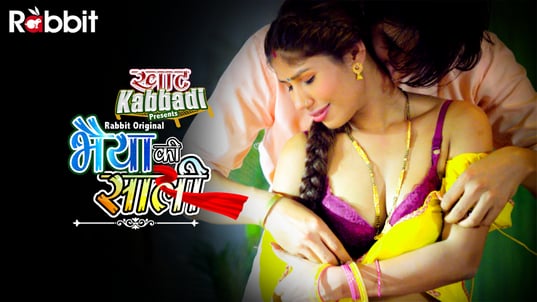 Bhaiya Ki Saali E02 Hot Web Series RabbitMovies