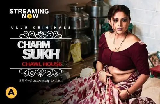 Charmsukh Chawl House Part 2 ULLU Web Series