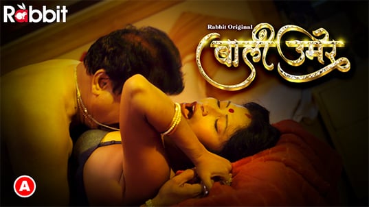 Bali Umar EP5 Hot Hindi RabbitMovies Web Series