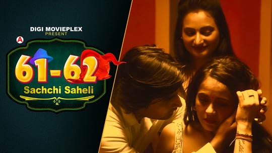 Sachchi Saheli EP3 Hot Hindi DigiMoviePlex Web Series