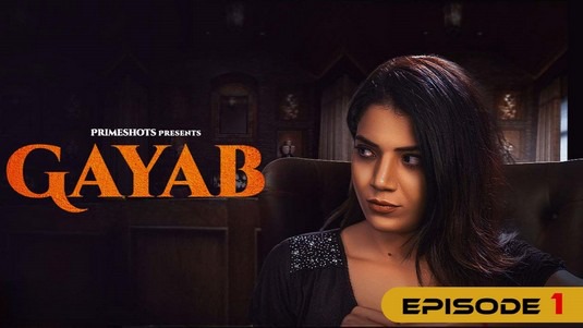 Gayab EP1 Hot Hindi PrimeShots Web Series