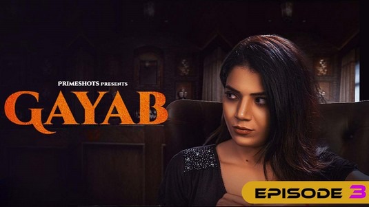 Gayab EP3 Hot Hindi PrimeShots Web Series