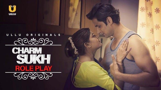 Charmsukh Role Play ULLU Web Series