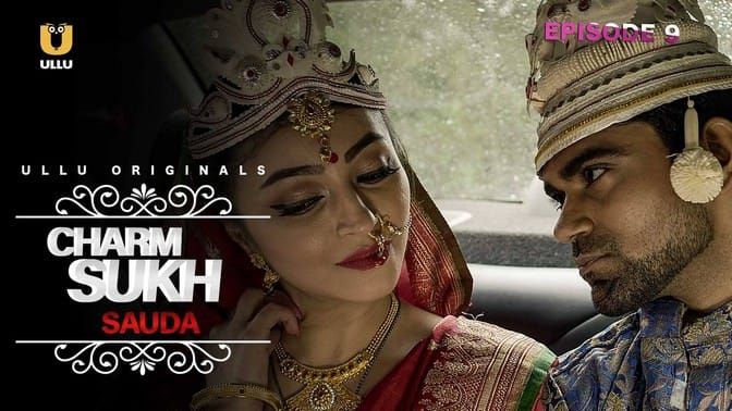 Charmsukh Sauda ULLU Web Series