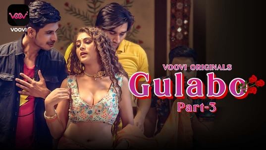 Gulabo P03 E05 Hot Hindi Voovi Web Series