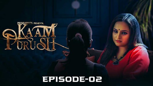 Kaam Purush EP2 Hot Hindi PrimeShots Web Series