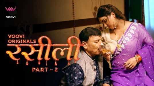 Rasili Part 2 EP3 Hot Hindi Voovi Web Series