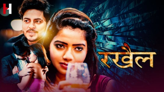 Rakhail EP1 Hot Hindi HuntCinema Web Series