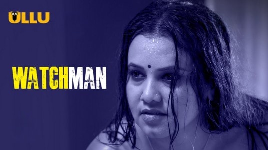 Watchman P03 EP2 Hot Hindi ULLU Web Series