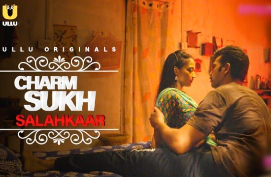Charmsukh Salahkaar Hot Hindi Web Series ULLU