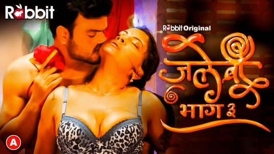 Jalebi 3 EP4 Hot Hindi RabbitMovies Web Series