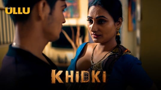 Khidki P01 EP2 Hot Hindi ULLU Web Series