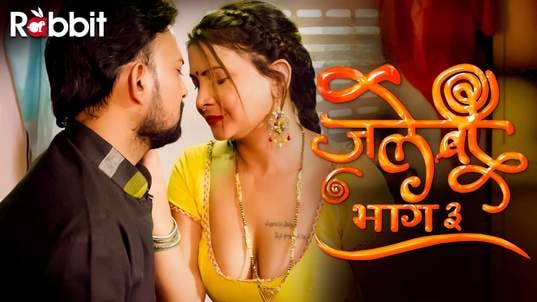 Jalebi 3 EP6 Hot Hindi RabbitMovies Web Series