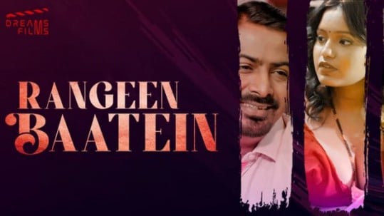 Rangeen Baatein EP1 Hot Hindi DreamsFilms Web Series