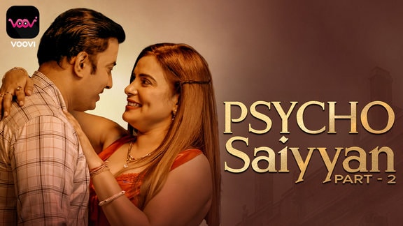 Psycho Saiyyan P02 EP4 Hot Hindi Voovi Web Series