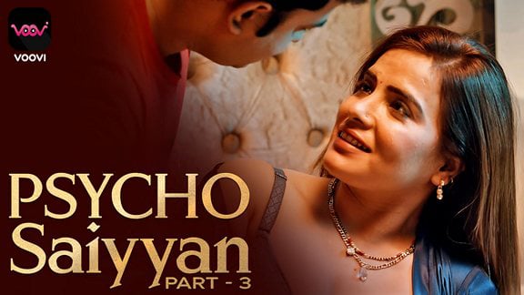 Psycho Saiyyan P03 EP6 Hot Hindi Voovi Web Series