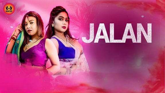 Jalan EP5 Hot Hindi Hunters Web Series