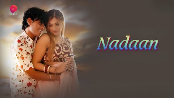 Nadaan EP4 Hot Hindi PrimePlay Web Series
