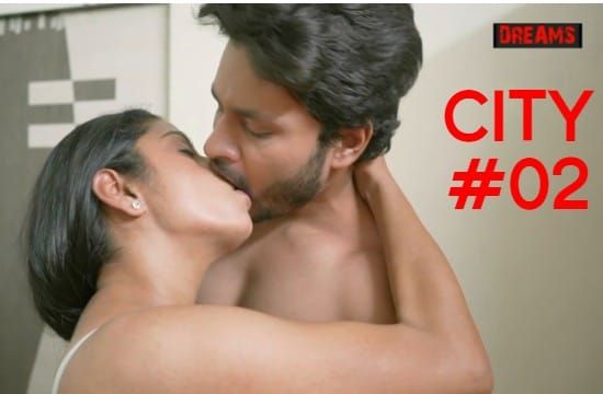 City S01E02 Hindi Hot Web Series DreamsFilms